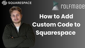 How to Add Custom Code to Your Squarespace Website