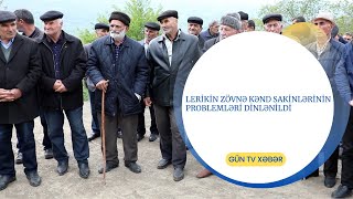 Leri̇ki̇n Zövnə Kənd Saki̇nləri̇ni̇n Problemləri̇ Di̇nləni̇ldi̇