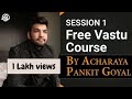 Free vastucourse session 1 acharaya pankit goyal learn vastu for home become professional