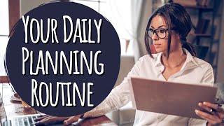 Maximize Productivity with a Daily Planning Routine