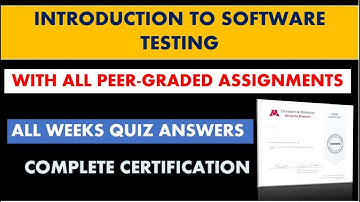 Introduction To Software Testing Coursera | All Solved Assignments & Peer Graded Reviews