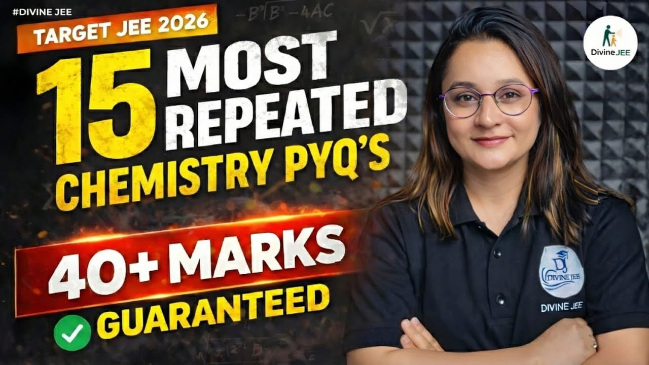 Most Repeated Chemistry Questions for JEE 2026 | Complete Revision by RJ Ma’am 🔥