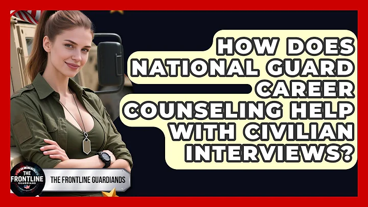 How Does National Guard Career Counseling Help With Civilian Interviews? - The Frontline Guardians