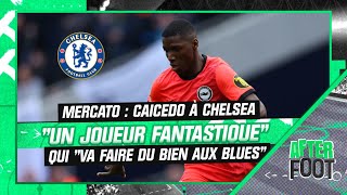 Mercato / Chelsea : Caicedo, un joueur fantastique estime selon Julien Laurens (After Foot)