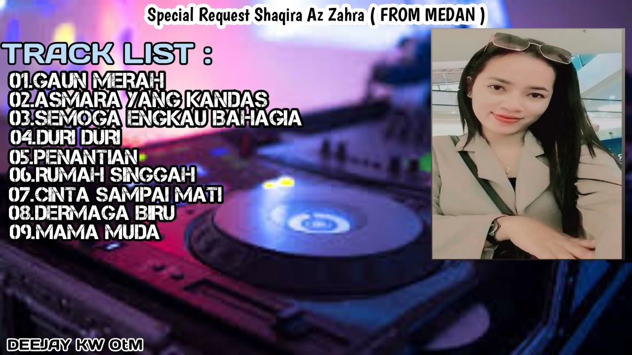 DJ GAUN MERAH X ASMARA YANG KANDAS BREAKBEAT FULLBASS √ REQUEST Shaqira Az zahra from Medan