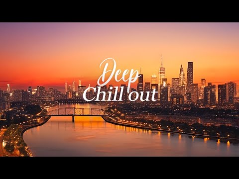 Good Vibes Chillout 🌙 Beautiful Relaxing Chillout Music Playlist for Unwind, Sleep 🎸 Calm & Mind