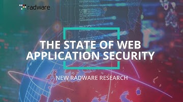New Radware Research: The State of Web Application Security