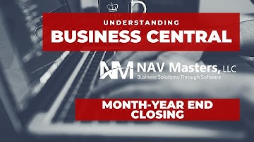 Business Central - Month-Year End Close. OLD
