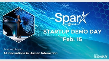 Spark by Go Studio Demo Day 2024 - AI Human Interactions