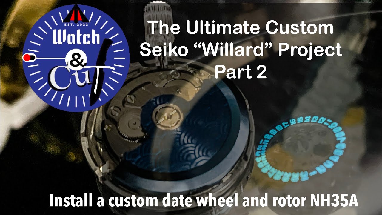 The Ultimate Custom Seiko “Willard”Project Part 2 ( NH35A custom date wheel  and custom rotor ) - YouTube