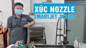 2. CÁCH XÚC NOZZLE máy in phun date Smartjet JN1000