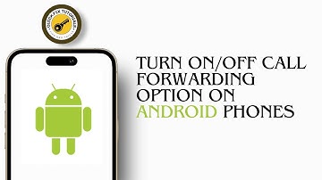 How To Turn ON/OFF Call Forwarding Option On Android Phones | 2024 Easy Solution