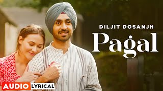 Pagal (Audio Lyrical) | Diljit Dosanjh | Babbu | Goldboy | Latest Punjabi Song 2023 | Speed Records