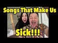 Songs that make us physically sick rock history music