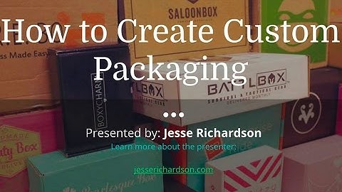 How to Create Custom Packaging for Subscription Boxes [4/4/16]