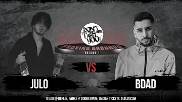 Julo vs. BDad // Proving Grounds Vol. 1 //  Rapbattle Berlin // DLTLLY