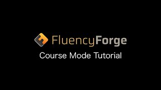 Fluency Forge Course Mode Tutorial - Learn Japanese Today