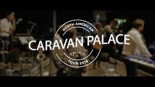 Caravan Palace North America Tour 2016