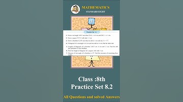 Class 8 Maths: Solved Questions for Practice Set 8.2 (Quadrilateral : Constructions and Types)