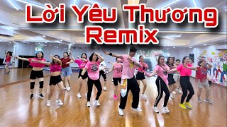 Lời Yêu Thương Remix || ZUMBA || DANCE FITNESS || RICKY CHOREOGRAPHY