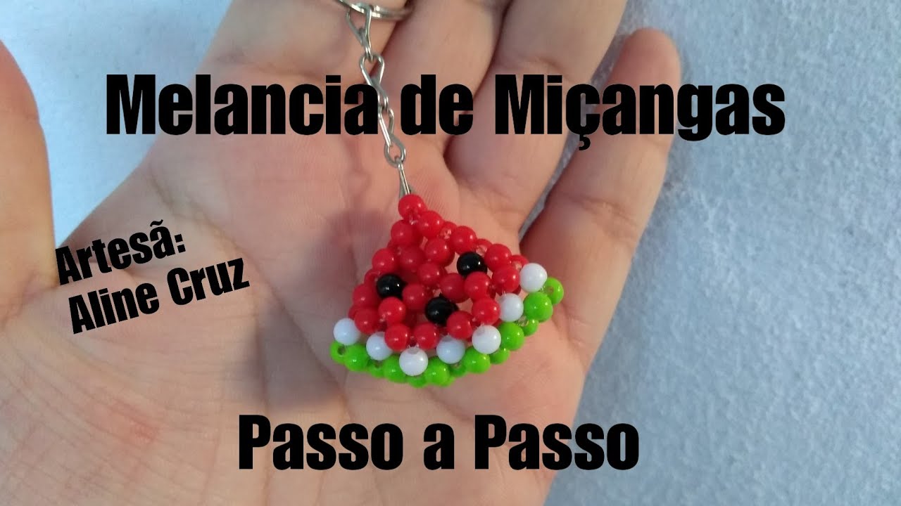 Melancia de Miçangas-Passo a Passo 🍉