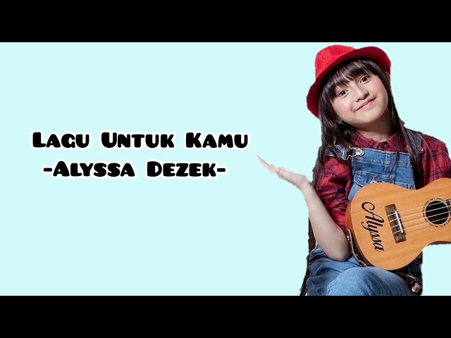 Lagu Untuk Kamu - Alyssa Dezek (Lirik) | Lagu Tiktok class=