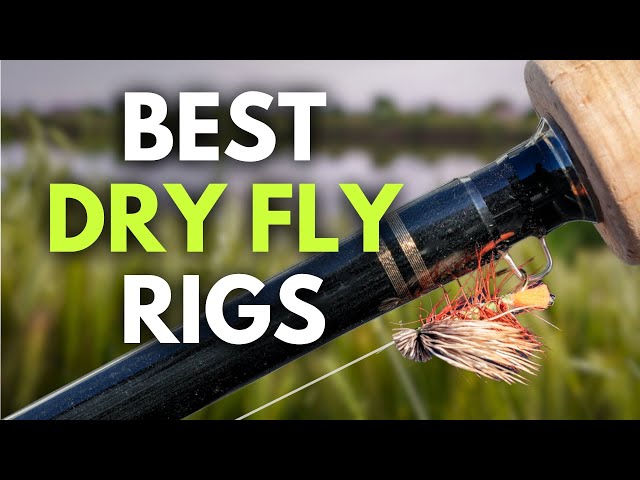 How to Set Up a Dry Fly Rig — Fly Fishing for Beginners