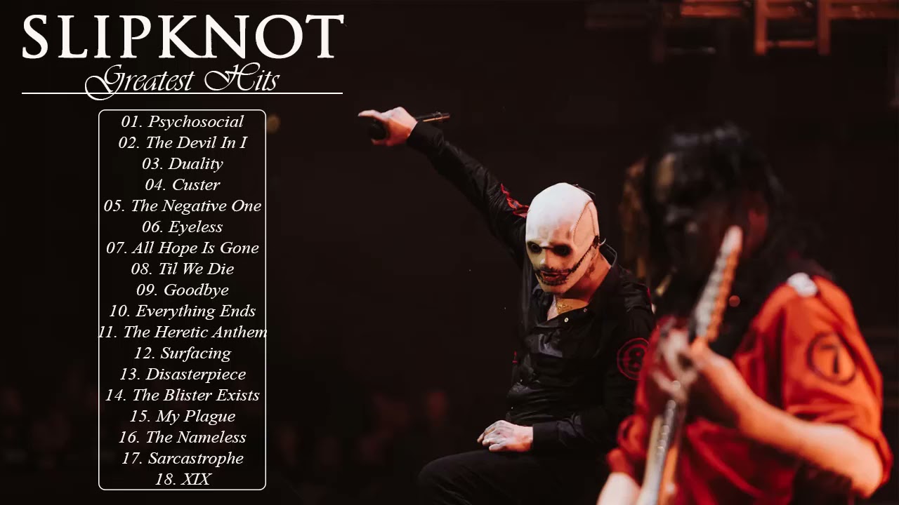 Slipknot Greatest Hits Full Album Best Songs Of Slipknot Playlist 2021 YouTube
