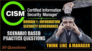 Crack the CISM Code: Domain 1- Practice Questions!