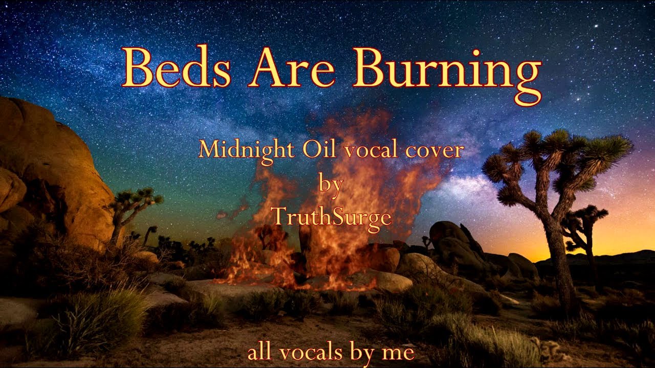 Beds Are Burning - Midnight Oil vocal cover