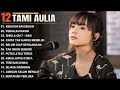 Tami Aulia Full Album - KEKASIH BAYANGAN | Lagu Galau Viral Tiktok 2024