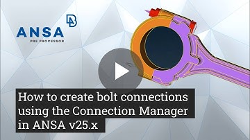 How to create bolt connections using the Connection Manager in ANSA v25.x