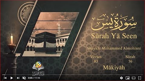 Quran: 36. Surah Yâ-sîn/ Mohammed Almohisni/ Read version / (The Ya Sin) :  English translation