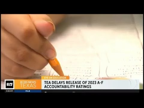 Texas Education Agency delays release of 2023 A-F accountability ratings