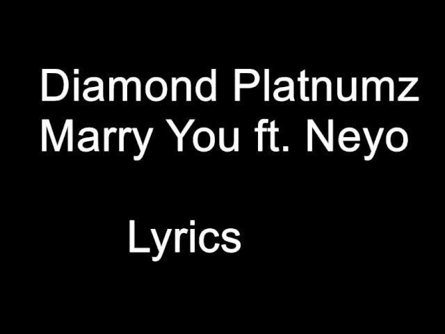 Diamond Platnumz – Marry You ft  Neyo Lyrics