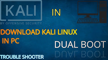 HOW TO INSTALL KALI LINUX ON COMPUTER|| DUAL BOOT WITH WINDOWS 10||TROUBLE SHOOTER