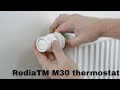 Redia™ M30. Installation of Redia™ M30 thermostat on built-in valve