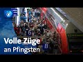 Reisewelle zu Pfingsten: Volle Züge auf touristischen Strecken