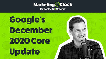 Google’s December 2020 Core Update Roll-Out | From Ep. 152