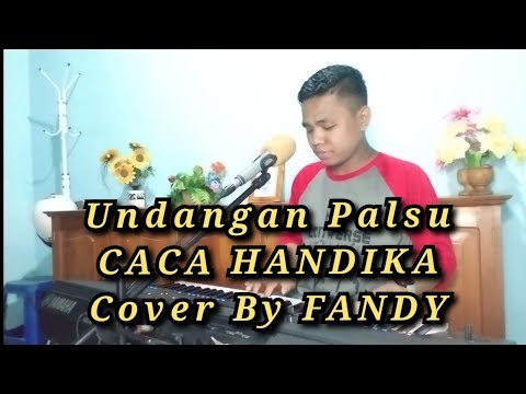 Undangan Palsu_CACA HANDIKA Cover By FANDY