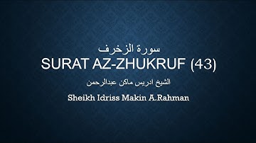 سورة الزخرف-Surah Az Zukhruf-Surah  الشيخ إدريس ماكن عبدالرحمن 43