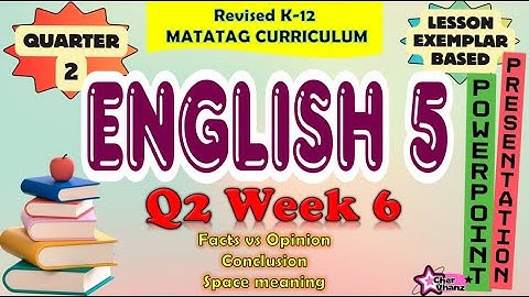 English 5 Quarter 2 Week 6 MATATAG Curriculum / Revised K-12 LE Based PowerPoint Presentation