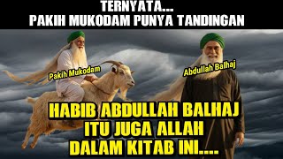 Download Lagu PAKIH MUKODAM PUNYA TANDINGAN | ABDULLAH BALHAJ JUGA DISEBUT ASEBAGAI ALLAH DLM KITAB INI... MP3