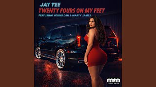 Twenty-Fours On My Feet (feat. Young Dru &amp; Marty James)