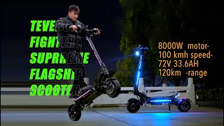 TEVERUN FIGHTER SUPREME short views , 2023 great flag ship electric scooter from Teverun