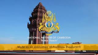 National Anthem of Cambodia (Nokor Reach - បទនគររាជ)