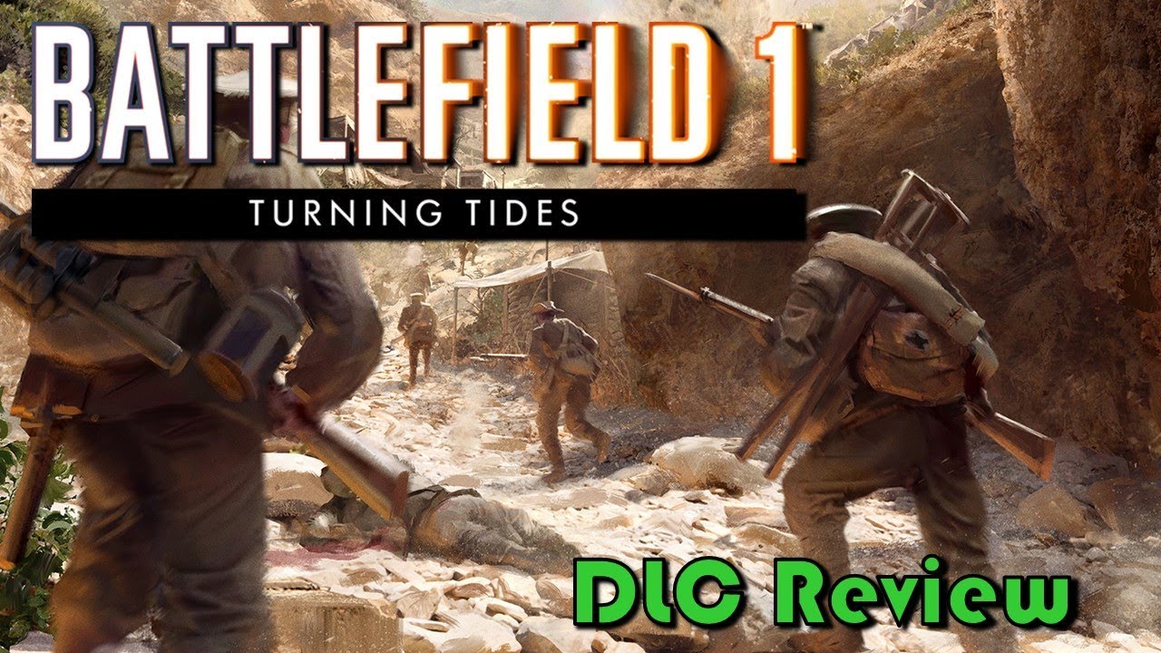 Battlefield 1: Turning Tides - Part 1 | DLC Review