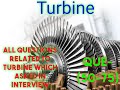 All Question on Turbine Which asked in Interview (50-75)