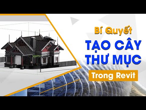 Video Bí Quyết Tạo Cây Thư Mục Trong Revit 2021-2022 - youtube