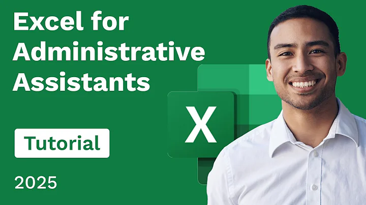 Excel for Administrative Assistants Tutorial